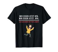 Wir Essen jetzt Opa - Chiste Gramática Alemana Camiseta