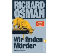 Wir finden Mörder: Sie haben den Fall. Wir haben die Lösung. | Die neue Krimi-Serie des Bestsellerautors von Der Donnerstagsmordclub