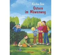 Wir Kinder aus dem Möwenweg 7. Ostern im Möwenweg: Frühlingshaftes Kinderbuch ab 8 in bester Bullerbü-Tradition