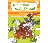 Wir malen nach Zahlen! - Dinosaurier: Beschäftigung für Kinder ab 5 Jahren - Hilft gegen Langeweile zu Hause oder unterwegs!