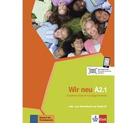 Wir neu a2.1, libro del alumno y libro de ejercicios + cd: Lehr- und Arbeitsbuch A2.1 (SIN COLECCION)