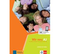 Wir neu a2, libro del alumno + cd: Lehrbuch A2 + CD (SIN COLECCION)