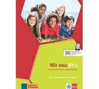 Wir neu b1.1, libro del alumno y libro de ejercicios + cd: Lehr- und Arbeitsbuch B1.1 mit Audio-CD (SIN COLECCION)