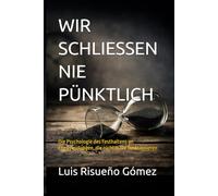 WIR SCHLIESSEN NIE PÜNKTLICH: Die Psychologie des Festhaltens an Entscheidungen, die nicht mehr funktionieren
