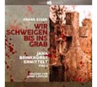 Wir Schweigen Bis Ins Grab (audiolibro)