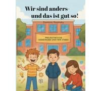 Wir sind anders - und das ist gut so: Projektwoche, Gemeinsam sind wir Stark
