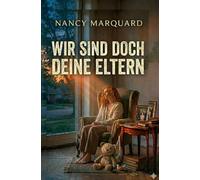 Wir sind doch deine Eltern