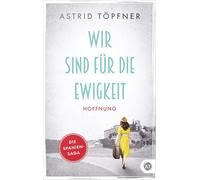 Wir sind für die Ewigkeit - Hoffnung: Hoffnung: 1