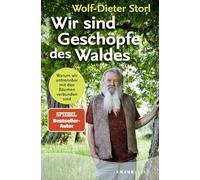 Wir sind Geschöpfe des Waldes: Warum wir untrennbar mit den Bäumen verbunden sind