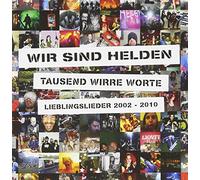 Wir Sind Helden - Tausend Wirre Worte-Lieblingslieder 2002-2010
