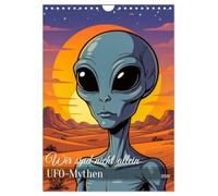 Wir sind nicht allein - UFO-Mythen (Wandkalender 2026 DIN A4 hoch), CALVENDO Monatskalender: Ein Kalender, der legendäre UFO-Sichtungen und Alien-Mythen im bunten Comic-Pop-Art-Stil zeigt.