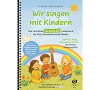 Wir singen mit Kindern - Ukulele: Das christliche Ukulelen-Liederbuch für Kita, Grundschule und Familie