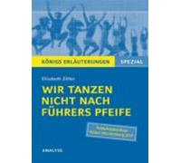 Wir Tanzen Nicht Nach Führers Pfeife Von Elisabeth Zöller. Königs Erlä