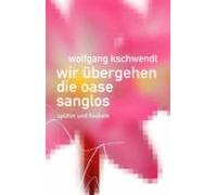 Wir Übergehen Die Oase Sanglos (ebook)
