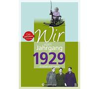 Wir vom Jahrgang 1929 - Kindheit und Jugend (Jahrgangsbände)