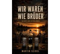 Wir waren wie Brüder: das hätte ich sein können