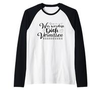 Wir Werden Dich Vermissen Despedida de Amigos con Firma Camiseta Manga Raglan