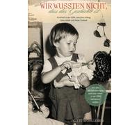 Wir wussten nicht, dass dies Geschichte ist: Kindheit in der DDR zwischen Alltag, Absurdität und leiser Freiheit