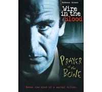 Wire In The Blood: Prayer Of The Bone [Edizione: Stati Uniti] [Alemania] [DVD]