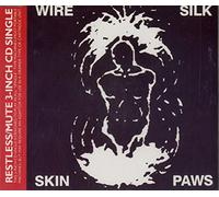 Wire - Silk Skin Paws