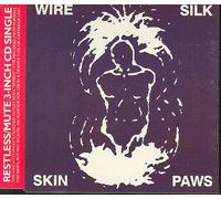 Wire - Silk Skin Paws / German Shepherds / Ambitious (Remix) / Come back in Two Halves [RARE 3" CD]