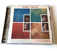 Wire Train - In a Chamber / Between Two Words