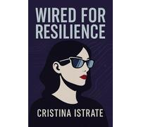 Wired for Resilience: Surviving & Thriving as a Woman in Tech
