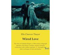 Wired love: The story of nathalie rogers a