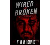 Wired N Broken: A memoir of Surveillance, Madness, and the Fight to Reclaim My life