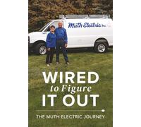 Wired to Figure It Out: The Muth Electric Journey