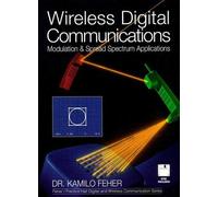 Wireless Digital Communications: Modulation and Spread Spectrum Applications