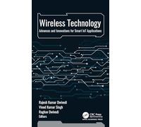 Wireless Technology: Advances and Innovations for Smart IoT Applications