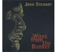 Wires From the Bunker by John Stewart (2003-12-23)