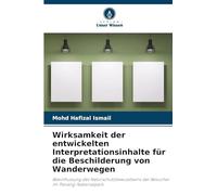 Wirksamkeit der entwickelten Interpretationsinhalte für die Beschilderung von Wanderwegen: Beeinflussung des Naturschutzbewusstseins der Besucher im Penang-Nationalpark
