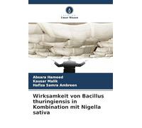 Wirksamkeit von Bacillus thuringiensis in Kombination mit Nigella sativa