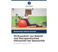 Wirksamkeit von Bobath und therapeutischem Ultraschall bei Spastizität: physikalische Therapietechnik