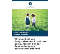Wirksamkeit von Fungiziden und Extrakten aus S. nigrum bei der Bekämpfung von Blattflecken bei Kohl