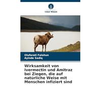 Wirksamkeit von Ivermectin und Amitraz bei Ziegen, die auf natürliche Weise mit Menschen infiziert sind