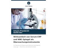 Wirksamkeit von Serum-CRP und WBC-Spiegel als Überwachungsinstrumente: Für Patienten mit Faszienrauminfektionen odontogenen Ursprungs: - Eine Clinico-biochemische Studie