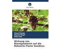 Wirkung von Bioregulatoren auf die Rebsorte Flame Seedless