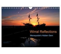 Wirral Reflections (Wall Calendar 2026 DIN A4 landscape), CALVENDO 12 Month Wall Calendar: Merseyside's hidden gem