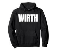 Wirth apellido Familia Equipo Matrimonio Fiesta familiar Sudadera con Capucha