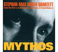 Wirth,Stephan-Max Quartett - Mythos