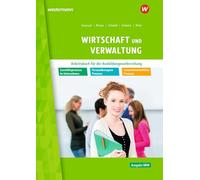 Wirtschaft und Verwaltung für die Ausbildungsvorbereitung in Nordrhein-Westfalen: Geschäftsprozesse im Unternehmen - Personalbezogene Prozesse - Gesamtwirtschaftliche Prozesse Arbeitsbuch