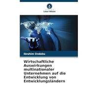 Wirtschaftliche Auswirkungen multinationaler Unternehmen auf die Entwicklung von Entwicklungsländern