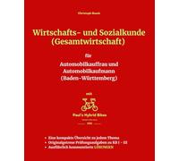 Wirtschafts- und Sozialkunde (Gesamtwirtschaft) für Automobilkauffrau und Automobilkaufmann (Baden-Württemberg)
