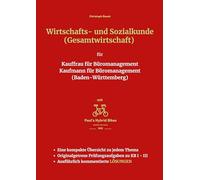 Wirtschafts- und Sozialkunde (Gesamtwirtschaft) für Kauffrau für Büromanagement Kaufmann für Büromanagement (Baden-Württemberg)