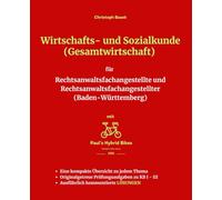 Wirtschafts- und Sozialkunde (Gesamtwirtschaft) für Rechtsanwaltsfachangestellte und Rechtsanwaltsfachangestellter (Baden-Württemberg)