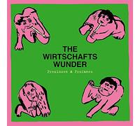 Wirtschaftswunder,the - Preziosen & Profanes (Singles & Rarit?ten 80 - 81)
