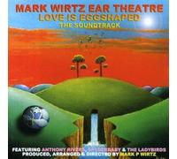 Wirtz, Mark - Love Is Eggshaped